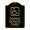 Signmission During Service Times W/ Graphic, Black & Gold Aluminum Architectural Sign, 18" x 24", BG-1824-24119 A-DES-BG-1824-24119 - alternate 1